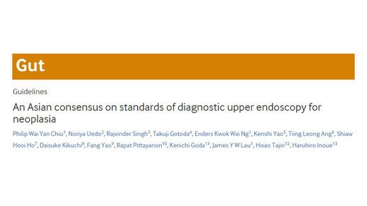 Asian consensus of diagnostic upper endoscopy for early upper GI cancers