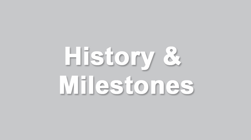 History and Milestone