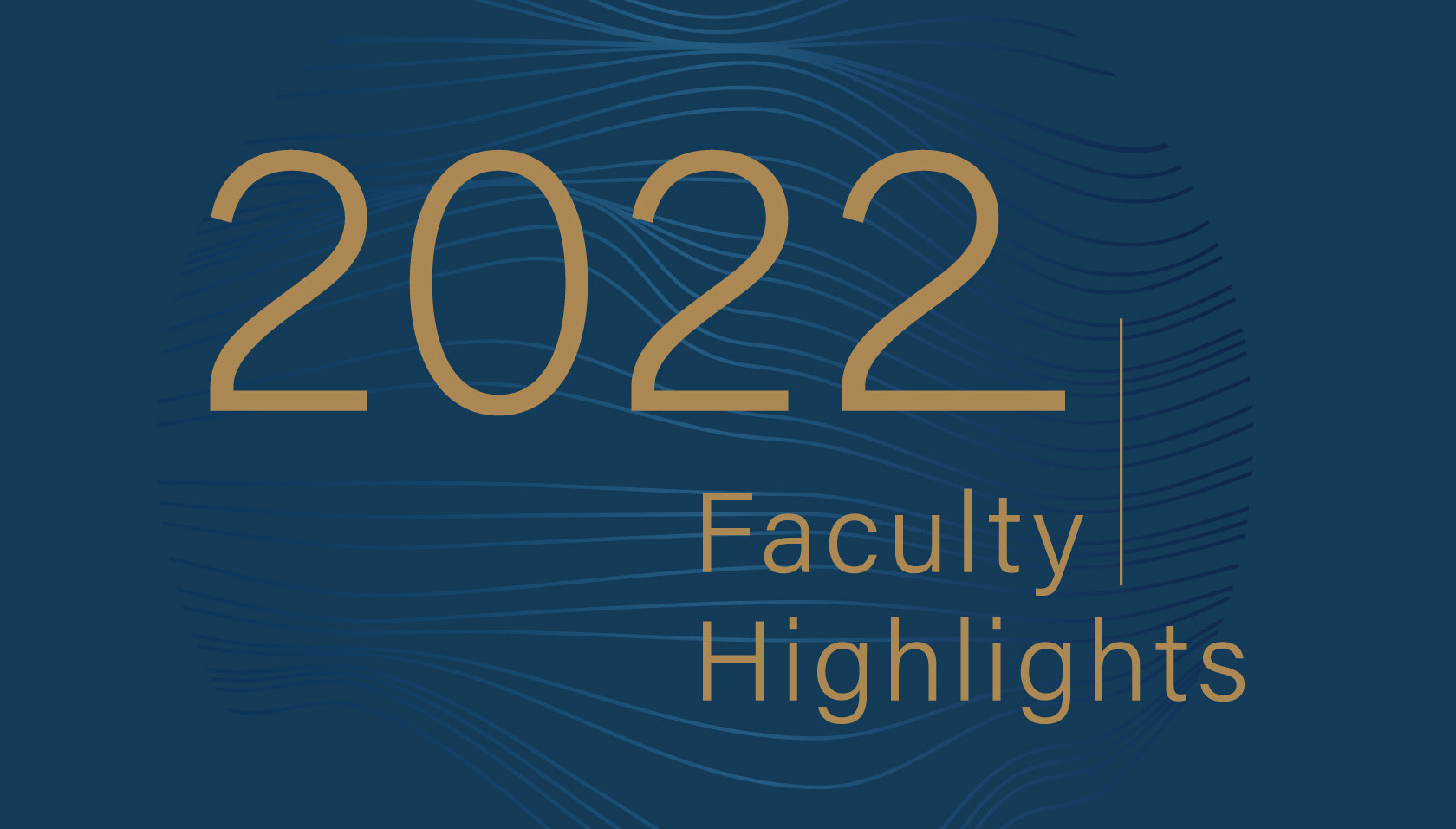 Faculty Highlights 2022