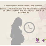 CUHK-Baylor Study Proves Aspirin Reduces the Risk of Preeclampsia by Decelerating the Metabolic Clock of Gestation